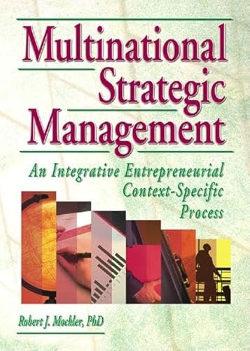 Stock image for Multinational Strategic Management : An Integrative Entrepreneurial Context-Specific Process for sale by Better World Books