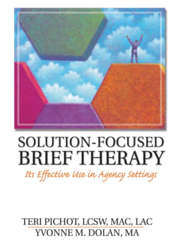 9780789015549: Solution-Focused Brief Therapy: Its Effective Use in Agency Settings (Haworth Marriage and the Family)