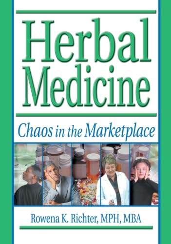 Stock image for Herbal Medicine: Chaos in the Marketplace for sale by THE SAINT BOOKSTORE