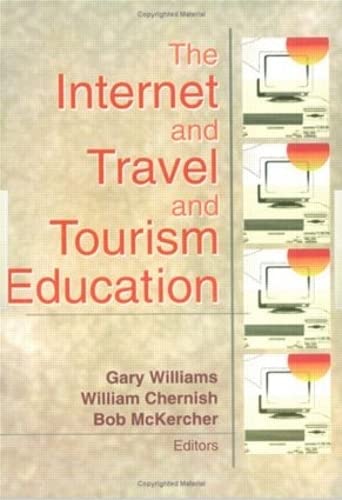Stock image for The Internet and Travel and Tourism Education for sale by Montclair Book Center