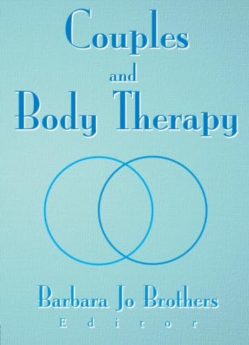 Beispielbild fr Couples and Body Therapy zum Verkauf von Blackwell's