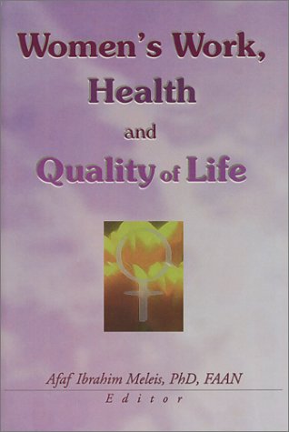 Imagen de archivo de Women's Work, Health, and Quality of Life a la venta por Bookmonger.Ltd