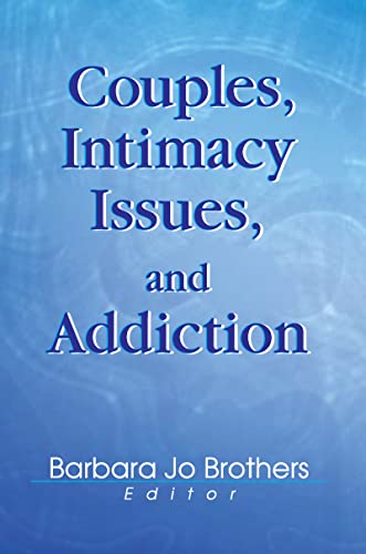 Stock image for Couples, Intimacy Issues, and Addiction for sale by Books From California