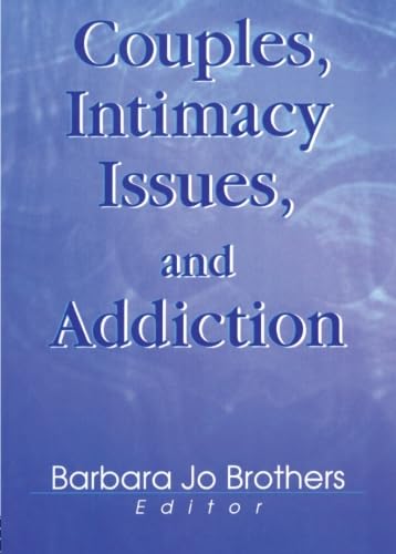 Beispielbild fr Couples, Intimacy Issues, and Addiction zum Verkauf von Blackwell's