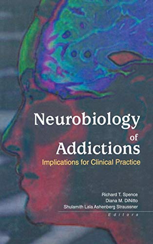 9780789016669: Neurobiology of Addictions: Implications for Clinical Practice