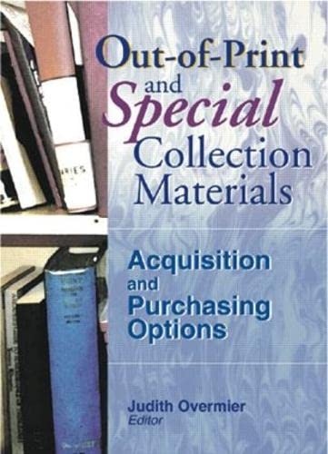 Beispielbild fr OUT-OF-PRINT AND SPECIAL COLLECTION MATERIALS: Acquisition and Purchasing Options. zum Verkauf von Nelson & Nelson, Booksellers