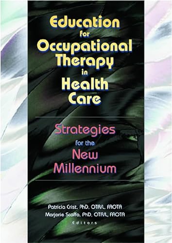 Stock image for Education for Occupational Therapy in Health Care for sale by Blackwell's