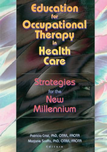 Stock image for Education for Occupational Therapy in Health Care for sale by Blackwell's