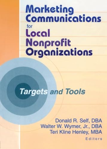 Beispielbild fr Marketing Communications for Local Nonprofit Organizations zum Verkauf von Blackwell's