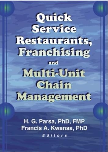 Stock image for Quick Service Restaurants, Franchising, and Multi-Unit Chain Management for sale by dsmbooks