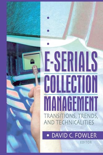 9780789017543: E-Serials Collection Management