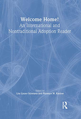 Stock image for Welcome Home! : An International and Nontraditional Adoption Reader for sale by Better World Books