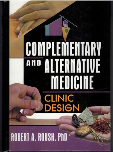 Imagen de archivo de Complementary and Alternative Medicine: Clinic Design a la venta por Revaluation Books