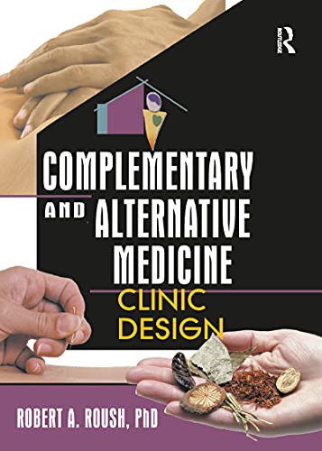 Imagen de archivo de Complementary and Alternative Medicine: Clinic Design a la venta por Revaluation Books