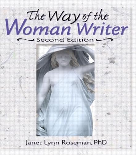 Imagen de archivo de The Way of the Woman Writer (Haworth Innovations in Feminist Studies) a la venta por Revaluation Books