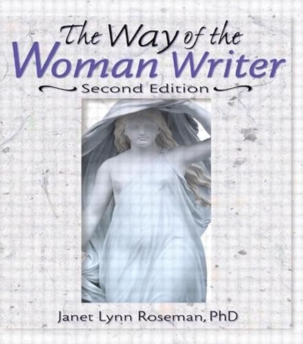 Stock image for The Way of the Woman Writer, Second Edition (Haworth Innovations in Feminist Studies) for sale by POQUETTE'S BOOKS