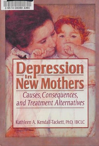 Stock image for Depression in New Mothers: Causes, Consequences, and Treatment Alternatives for sale by CorgiPack
