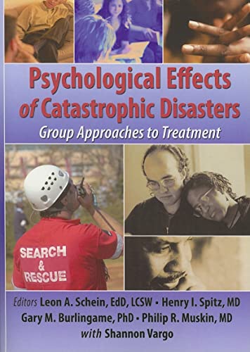 9780789018410: Psychological Effects of Catastrophic Disasters: Group Approaches to Treatment
