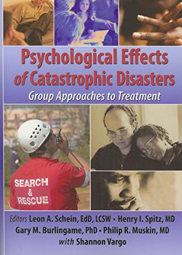 Stock image for Psychological Effects of Catastrophic Disasters : Group Approaches to Treatment for sale by Better World Books