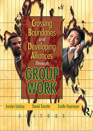 9780789018502: Crossing Boundaries and Developing Alliances Through Group Work