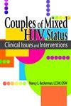 Beispielbild fr Couples of Mixed HIV Status: Clinical Issues and Interventions zum Verkauf von Decluttr