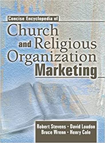 Concise Encyclopedia of Church and Religious Organization Marketing (9780789018786) by Stevens, Robert E