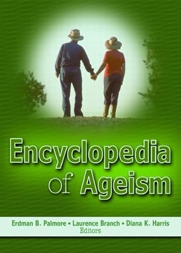 Imagen de archivo de Encyclopedia of Ageism (Religion and Mental Health) a la venta por More Than Words
