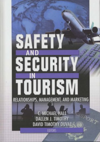Stock image for Safety and Security in Tourism: Relationships, Management, and Marketing (Journal of Travel & Tourism Marketing Monographic Separates) for sale by Chiron Media