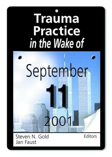 Stock image for Trauma Practice in the Wake of September 11, 2001 for sale by Chiron Media