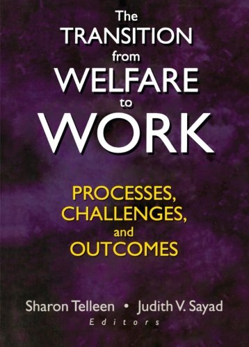 Imagen de archivo de The Transition from Welfare to Work: Processes, Challenges, and Outcomes a la venta por Chiron Media