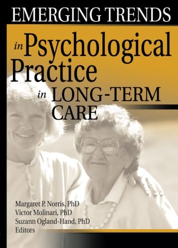 Stock image for Emerging Trends in Psychological Practice in Long-Term Care for sale by Revaluation Books