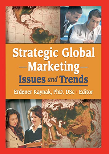 9780789020161: Strategic Global Marketing: Issues and Trends