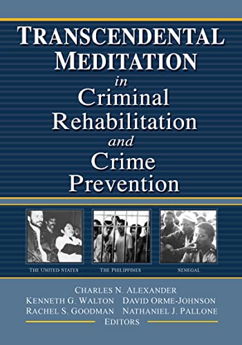 9780789020369: Transcendental Meditation in Criminal Rehabilitation and Crime Prevention (Journal of Offender Rehabilitation)