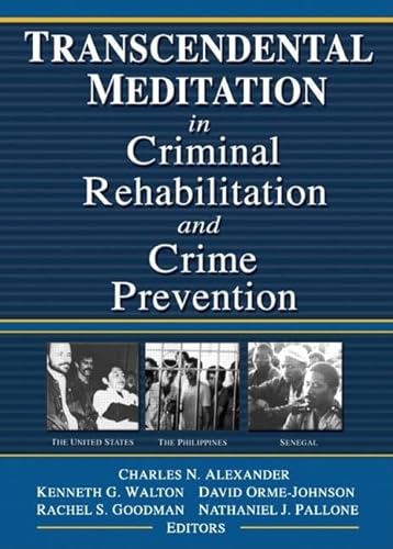 Stock image for Transcendental Meditation in Criminal Rehabilitation and Crime Prevention for sale by Blackwell's