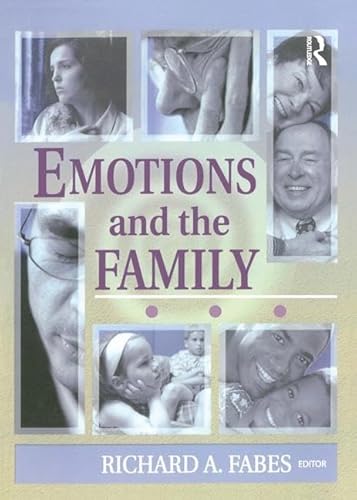 Emotions and the Family (9780789020512) by Fabes, Richard; Peterson, Gary W; Steinmetz, Suzanne
