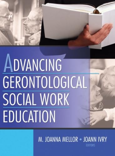 Stock image for Advancing Gerontological Social Work Education for sale by Revaluation Books
