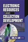 Electronic Resources and Collection Development (9780789020680) by Lee, Sul H