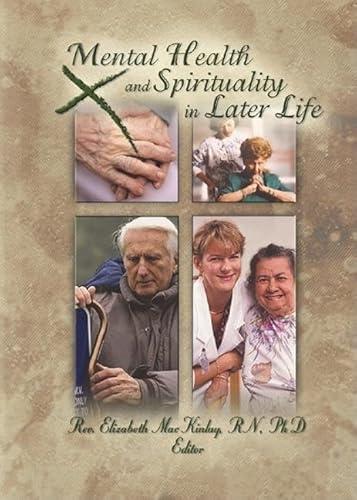 Beispielbild fr Mental Health and Spirituality in Later Life zum Verkauf von Ashworth Books