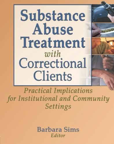 Substance abuse treatment with correctional clients (9780789021274) by Pallone, Letitia C