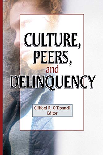 Imagen de archivo de Culture, Peers, and Delinquency a la venta por Blackwell's