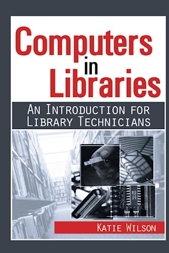 Imagen de archivo de Computers in Libraries (Resources for Library Technicians) a la venta por ThriftBooks-Atlanta