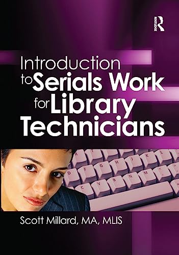Introduction to Serials Work for Library Technicians (9780789021540) by Cole, Jim; Jones, Wayne; Millard, Scott