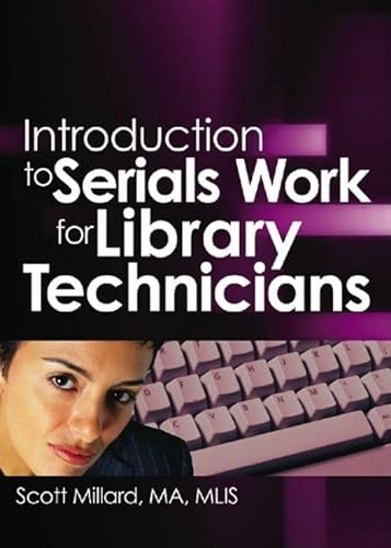 9780789021557: Introduction to Serials Work for Library Technicians