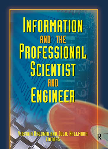 9780789021625: Information And The Professional Scientist And Engineer