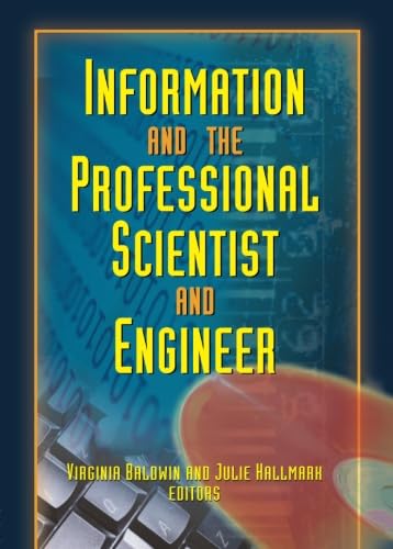 9780789021632: Information and the Professional Scientist and Engineer