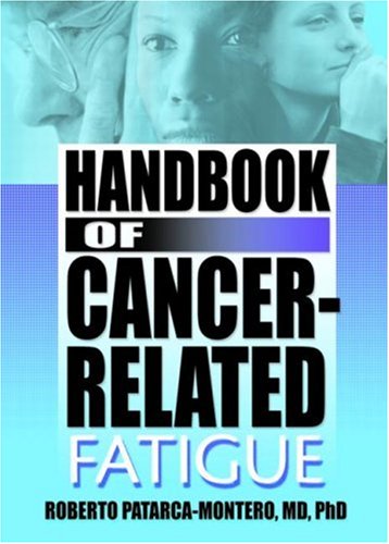 9780789021687: Handbook of Cancer-Related Fatigue: What Does the Research Say?