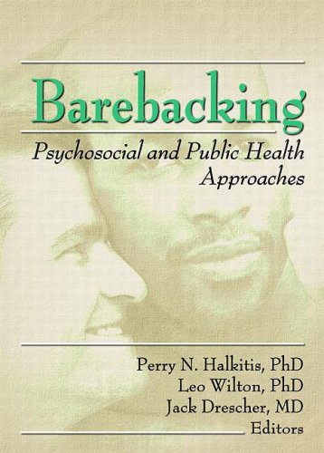 9780789021731: Barebacking: Psychosocial and Public Health Approaches