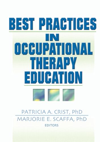 Stock image for Best Practices in Occupational Therapy Education for sale by Better World Books Ltd