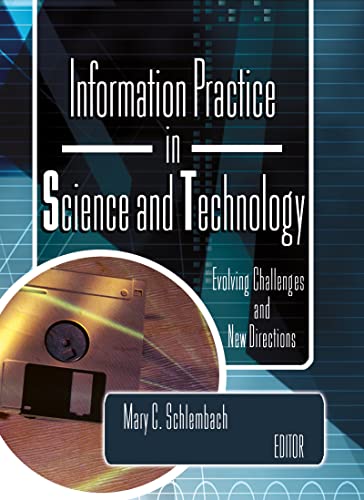 Stock image for Information Practice in Science and Technology: Evolving Challenges and New Directions for sale by Chiron Media