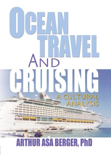 Stock image for Ocean Travel and Cruising : A Cultural Analysis for sale by Better World Books Ltd